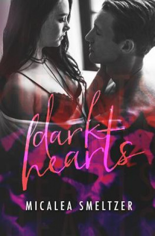 Book Dark Hearts Micalea Smeltzer