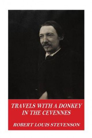 Kniha Travels with a Donkey in the Cevennes Robert Louis Stevenson