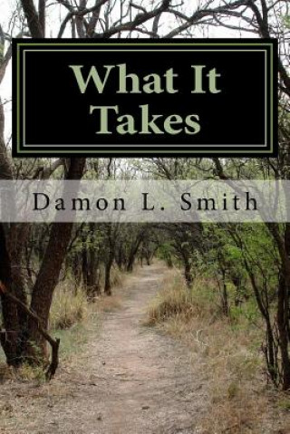 Book What It Takes Damon L Smith