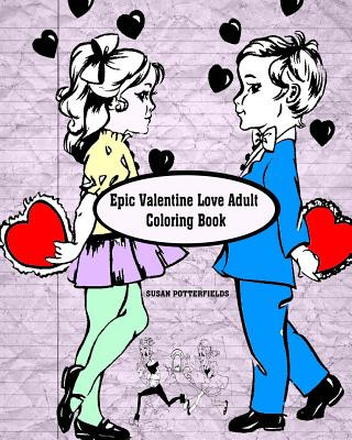 Livre Epic Valentine Love Adult Coloring Book Susan Potterfields