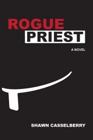 Carte Rogue Priest Shawn Casselberry