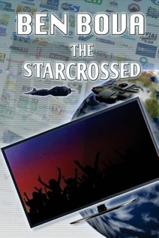 Kniha The Starcrossed Ben Bova