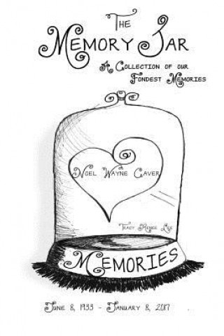 Knjiga Noel Wayne Caver: Memory Jar Book Tracy Renee Lee