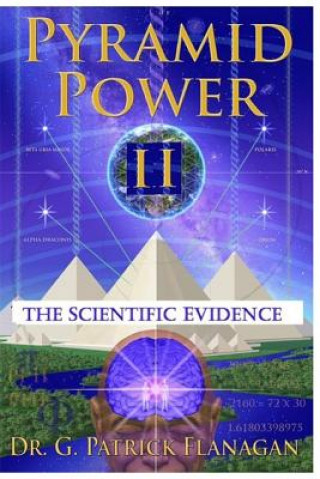 Carte Pyramid Power II: The Scientific Evidence G Patrick Flanagan