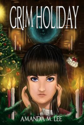 Knjiga Grim Holiday Amanda M Lee