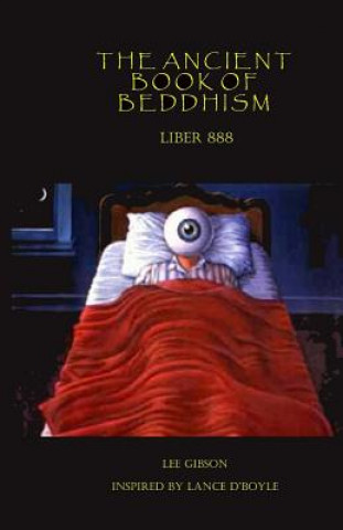 Carte The Ancient Book of Beddhism - Liber 888 Lee Gibson