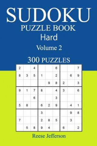 Kniha 300 Hard Sudoku Puzzle Book: Volume 2 Reese Jefferson