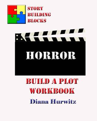 Libro Horror: Build A Plot Workbook Diana Hurwitz