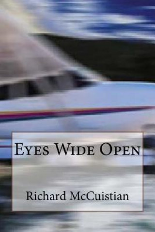 Knjiga Eyes Wide Open Richard W McCuistian