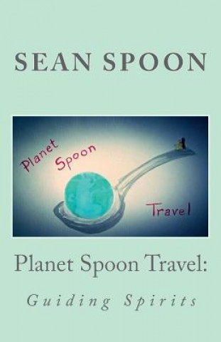 Könyv Planet Spoon Travel Sean Spoon