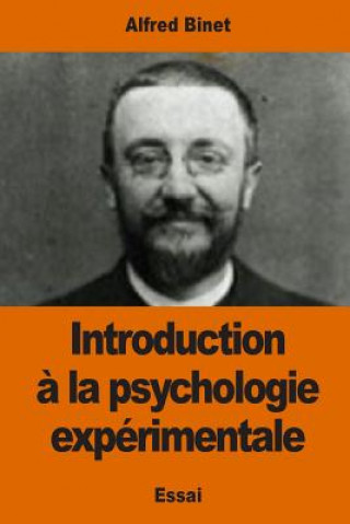 Kniha Introduction ? la psychologie expérimentale Alfred Binet