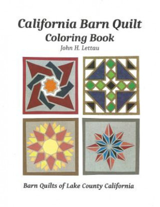 Kniha California Barn Quilt Coloring Book John H Lettau