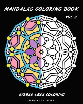 Carte Mandalas Coloring Book: Stress Less Coloring Jasmine Andrews