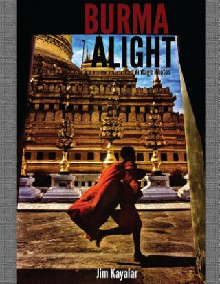Buch Burma Alight Jim Kayalar