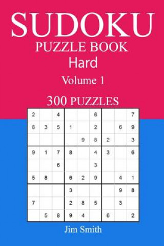 Książka 300 Hard Sudoku Puzzle Book: Volume 1 Jim Smith