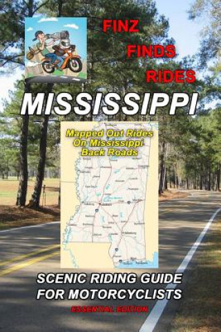 Kniha Finz Finds Scenic Rides In Mississippi Steve Finz Finzelber