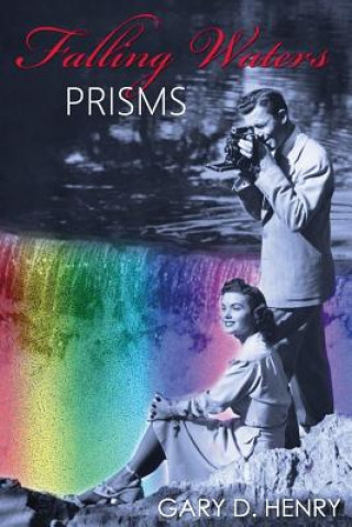 Kniha Falling Waters: Prisms Gary D Henry