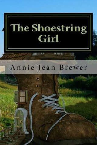 Könyv The Shoestring Girl: How I Live On Practically Nothing And You Can Too Annie Jean Brewer