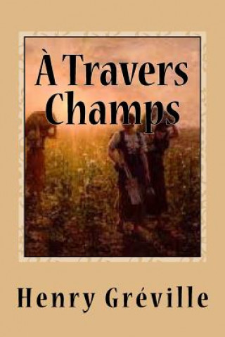 Книга A Travers Champs Henry Greville
