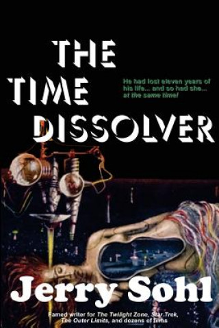Knjiga The Time Dissolver Jerry Sohl