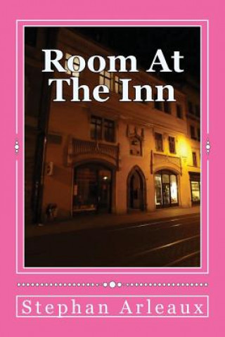Carte Room At The Inn: #13 Stephan M Arleaux