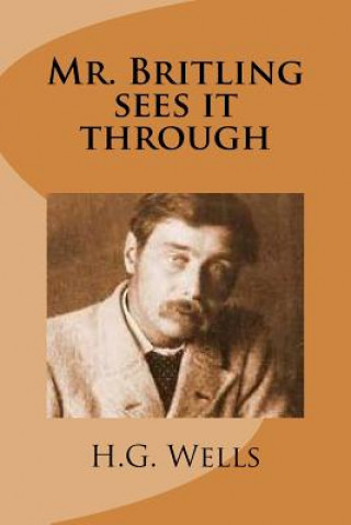 Knjiga Mr. Britling sees it through H G Wells