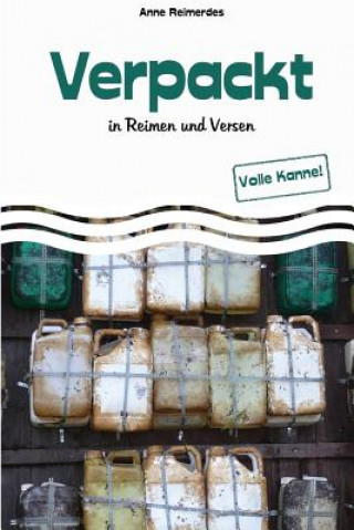 Книга Verpackt - In Reimen und Versen Anne Reimerdes