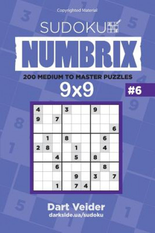 Kniha Sudoku - 200 Medium to Master Puzzles 9x9 (Volume 6) Dart Veider