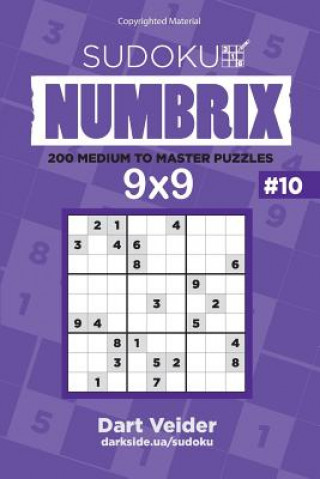 Kniha Sudoku - 200 Medium to Master Puzzles 9x9 (Volume 10) Dart Veider