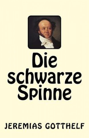 Knjiga Die schwarze Spinne Jeremias Gotthelf