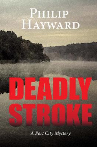 Book Deadly Stroke Philip Hayward