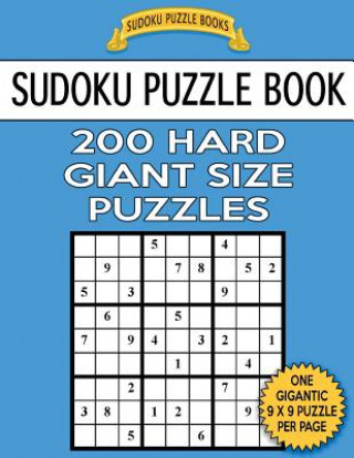 Carte Sudoku Puzzle Book 200 HARD Giant Size Puzzles: One Gigantic Puzzle Per Letter Size Page Sudoku Puzzle Books