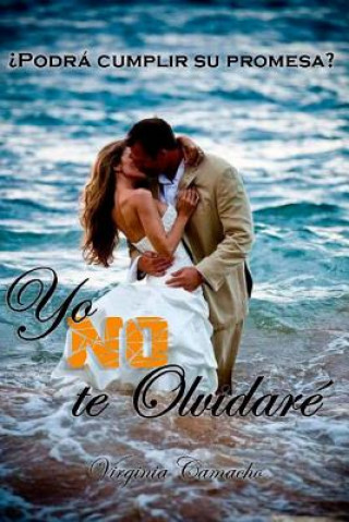 Книга Yo NO te olvidare Virginia Camacho