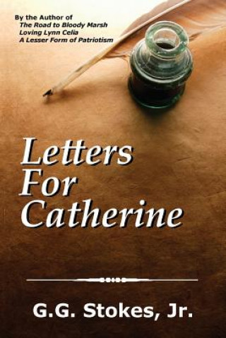 Książka Letters For Catherine G G Stokes Jr
