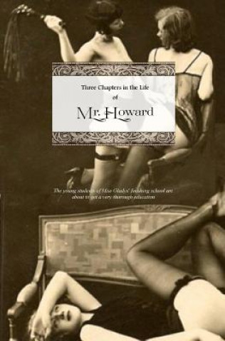 Livre Three Chapters in the Life of Mr. Howard Charles Sackville (Pseudonym)