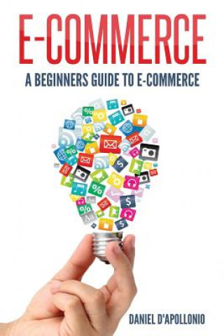 Könyv E-commerce A Beginners Guide to e-commerce John McMahon