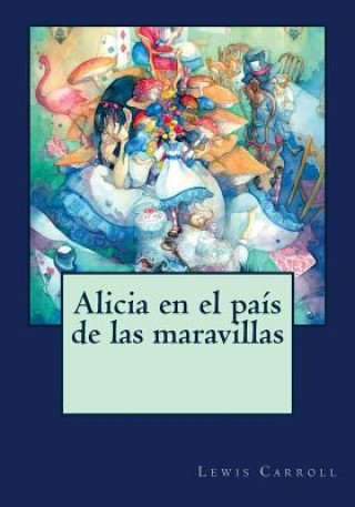 Книга Alicia en el país de las maravillas Lewis Carroll