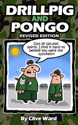 Knjiga Drill Pig and Pongo Revised Edition Clive Ward