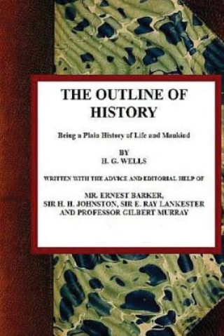 Kniha The outline of History, Volume I H G Wells