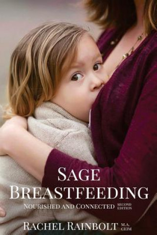 Carte Sage Breastfeeding: Nurtured and Connected Rachel Rainbolt