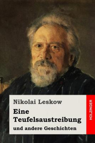 Knjiga Eine Teufelsaustreibung: und andere Geschichten Nikolai Leskow