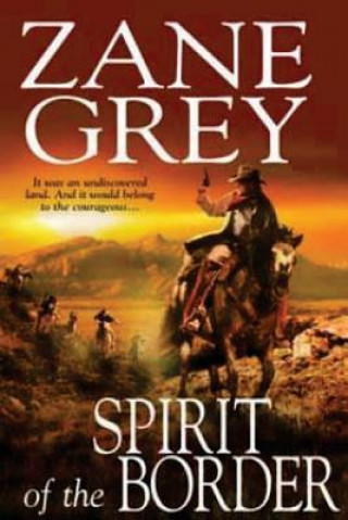 Book Spirit of the Border Zane Grey