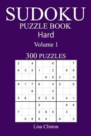 Buch 300 Hard Sudoku Puzzle Book: Volume 1 Lisa Clinton