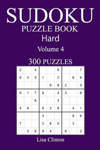 Buch 300 Hard Sudoku Puzzle Book: Volume 4 Lisa Clinton