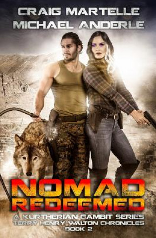 Carte Nomad Redeemed: A Kurtherian Gambit Series Craig Martelle