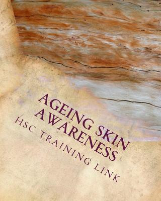 Книга Ageing Skin Awareness: Health and Social Care Training Workbook Mrs Susan P Rogers