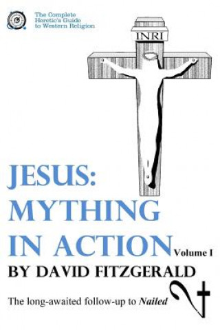 Kniha Jesus: Mything in Action, Vol. I David Fitzgerald