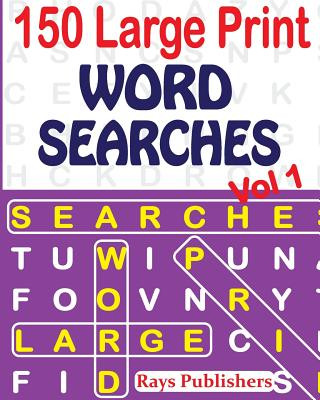 Knjiga 150 Large Print Word Searches Vol 1 Rays Publishers