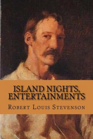 Book Island Nights, Entertainments Robert Louis Stevenson