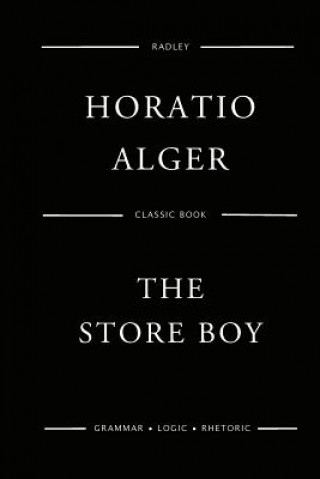 Kniha The Store Boy MR Horatio Alger
